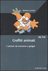 Graffiti animati. I cartoon da emozioni a gadget - Marilena Lucente - 3