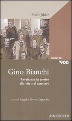 Gino Bianchi. Resultanze in merito alla vita e al carattere - Piero Jahier - 3