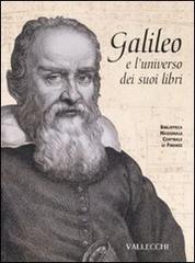 Galileo e l'universo dei suoi libri. Catalogo della mostra (Firenze, 5 dicembre 2008-28 febbraio 2009). Ediz. illustrata - 4