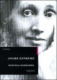 Anime estreme - Manuela Maddamma - copertina