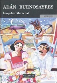 Adán Buenosayres - Leopoldo Marechal - copertina