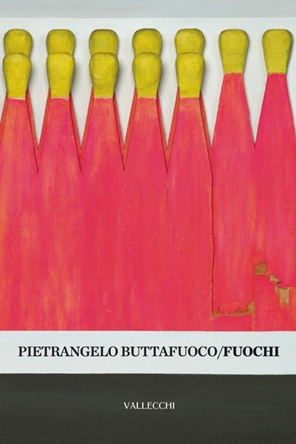 Fuochi - Pietrangelo Buttafuoco - copertina