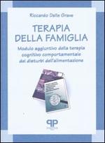 Terapia della famiglia. Modulo aggiuntivo della terapia cognitivo comportamentale dei disturbi dell'alimentazione