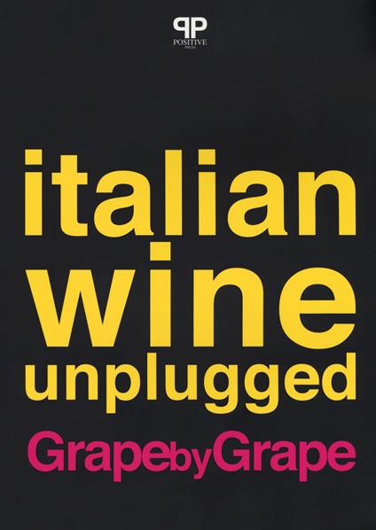 Italian wine unplugged grape by grape - copertina