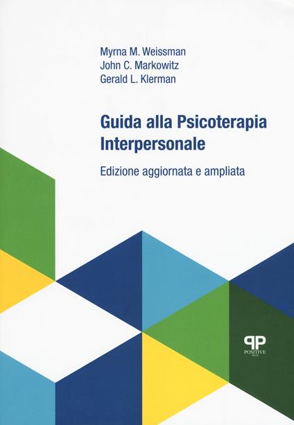 Guida alla psicoterapia interpersonale. Ediz. ampliata - Myrna M. Weissman,John C. Markowitz,Gerald L. Klerman - copertina