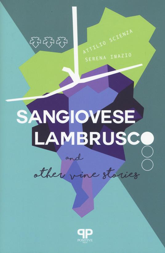 Sangiovese, Lambrusco, and other vine stories - Attilio Scienza,Serena Imazio - copertina