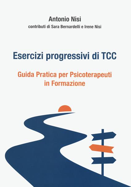 Esercizi progressivi di TCC. Guida pratica per psicoterapeuti in formazione - copertina