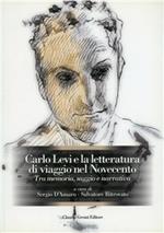 Carlo Levi e la letteratura di viaggio del Novecento. Tra memoria, saggio e narrativa