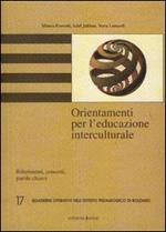 Orientamenti per l'educazione interculturale. Riferimenti, concetti, parole chiave