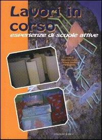 Lavori in corso. Esperienze di scuole attive - copertina