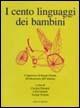 I cento linguaggi dei bambini - Carolyn Edwards,Lella Gandini,George Forman - copertina