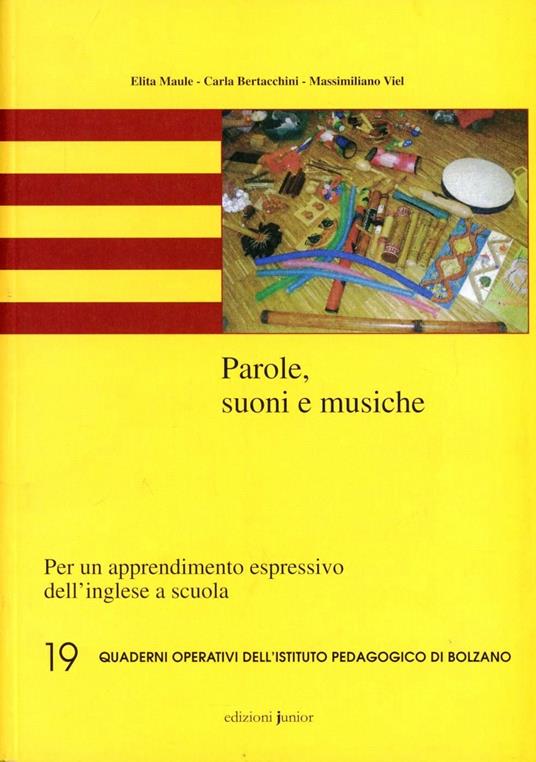 Parole, suoni e musiche. Per un apprendimento espressivo dell'inglese a scuola. Con CD - Elita Maule,Carla Bertacchini,Massimiliano Viel - copertina