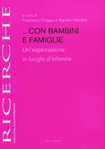 Con bambini e famiglie. Un'esplorazione in luoghi d'infanzia