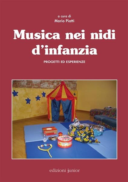 Musica nei nidi d'infanzia. Progetti ed esperienze. Con DVD - Mario Piatti - copertina