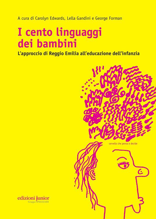I cento linguaggi dei bambini. L'approccio di Reggio Emilia all'educazione dell'infanzia - copertina