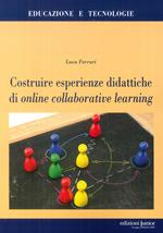 Costruire esperienze didattiche di online collaborative learning