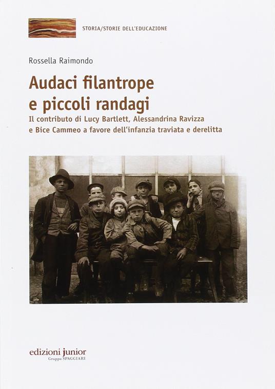 Audaci filantrope e piccoli randagi - Rossella Raimondo - copertina