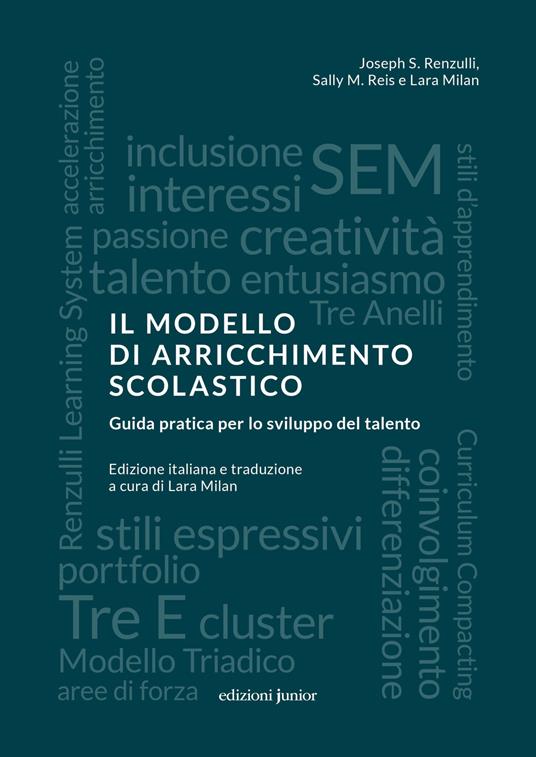 Il modello di arricchimento scolastico. Guida pratica per lo sviluppo del talento - Joseph S. Renzulli,Sally M. Reis - copertina