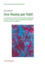 Una musica per tutti. Le esperienze multi-inclusive della Fondazione Scuola di Musica «Carlo e Guglielmo Andreoli» dell'Area Nord di Modena