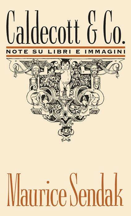 Caldecott & Co. Note su libri e immagini - Maurice Sendak - copertina