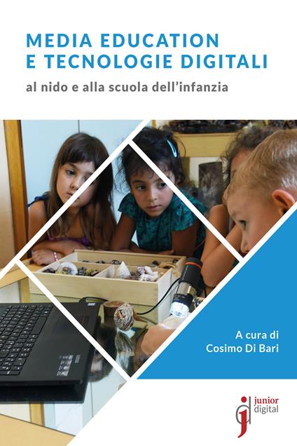 Media education e tecnologie digitali al nido e alla scuola dell'infanzia - Cosimo Di Bari - ebook