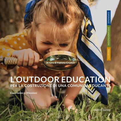 L'outdoor education per la costruzione di una comunità educante. Esperienze e riflessioni - copertina