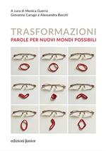 Trasformazioni. Parole per nuovi mondi possibili