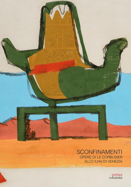 Sconfinamenti. Opere di Le Corbusier allo IUAV di Venezia - copertina