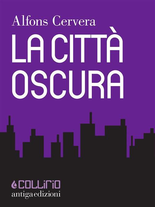 La città oscura - Alfons Cervera - ebook