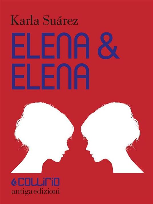 Elena & Elena - Karla Suárez - ebook
