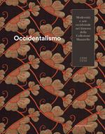 Occidentalismo. Modernità e arte occidentale nei kimono della Collezione Manavello 1900-1950. Catalogo della mostra (Gorizia, 21 novembre 2018-17 marzo 2019). Ediz. illustrata