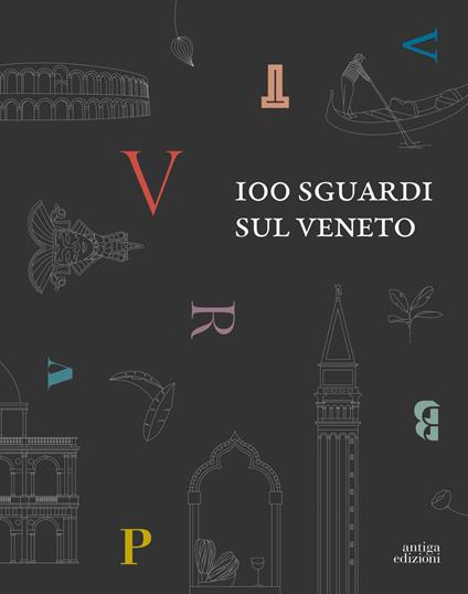 100 sguardi sul Veneto. Ediz. inglese - copertina
