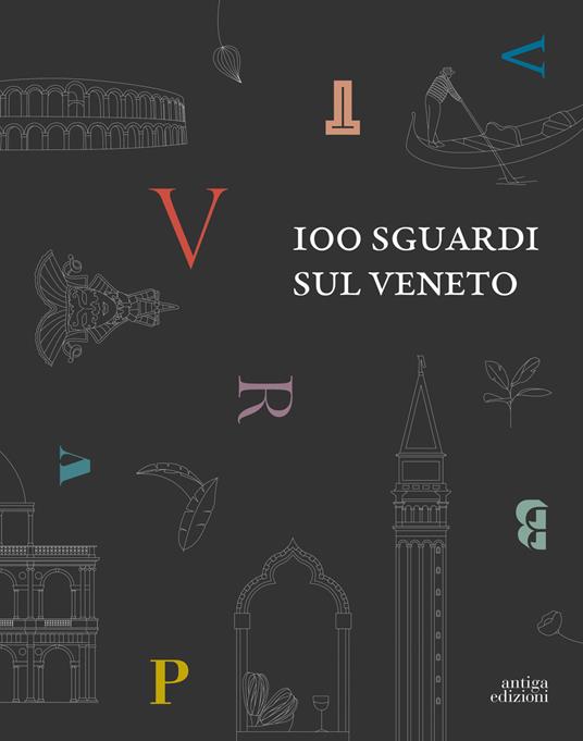 100 sguardi sul Veneto. Ediz. inglese - copertina