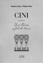 Cini. Venezia. Una storia a fil di lana