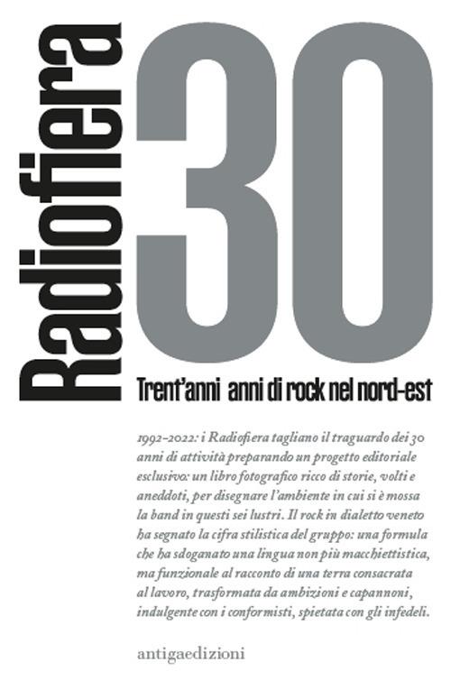 Radiofiera 30. Trent'anni di rock nel nord-est - Ricky Bizzarro - copertina