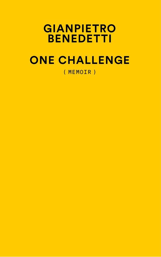 One challenge (memoir) - Gianpietro Benedetti - copertina