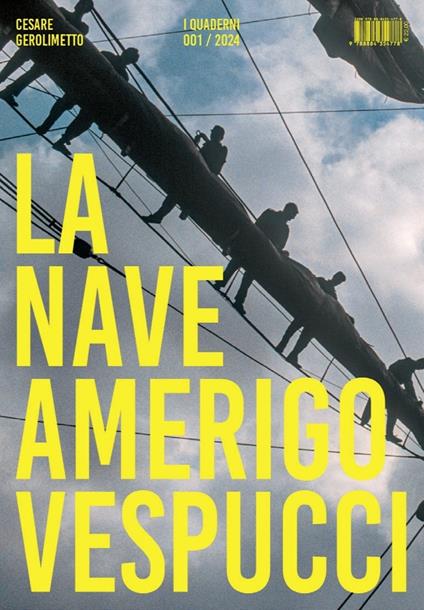 La nave Amerigo Vespucci «I Quaderni» (2024). Vol. 1 - Cesare Gerolimetto - copertina