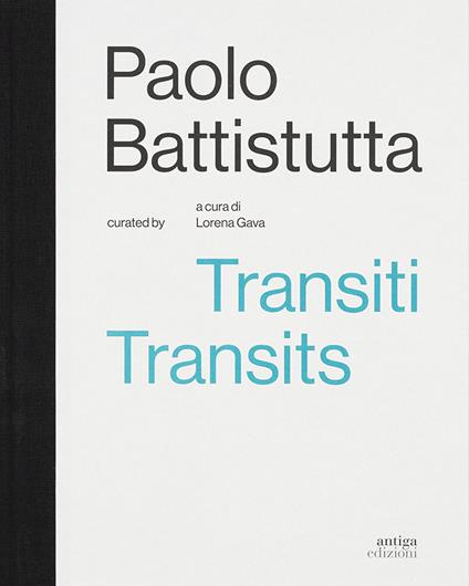 Paolo Battistutta. Transiti. Transits - copertina