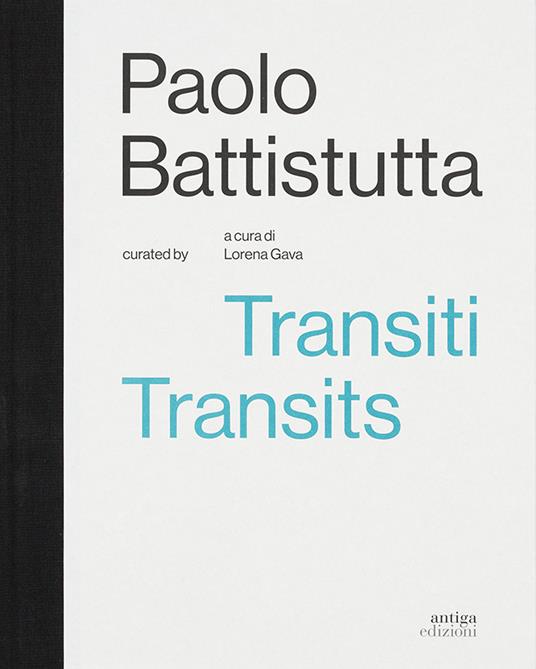 Paolo Battistutta. Transiti. Transits - copertina