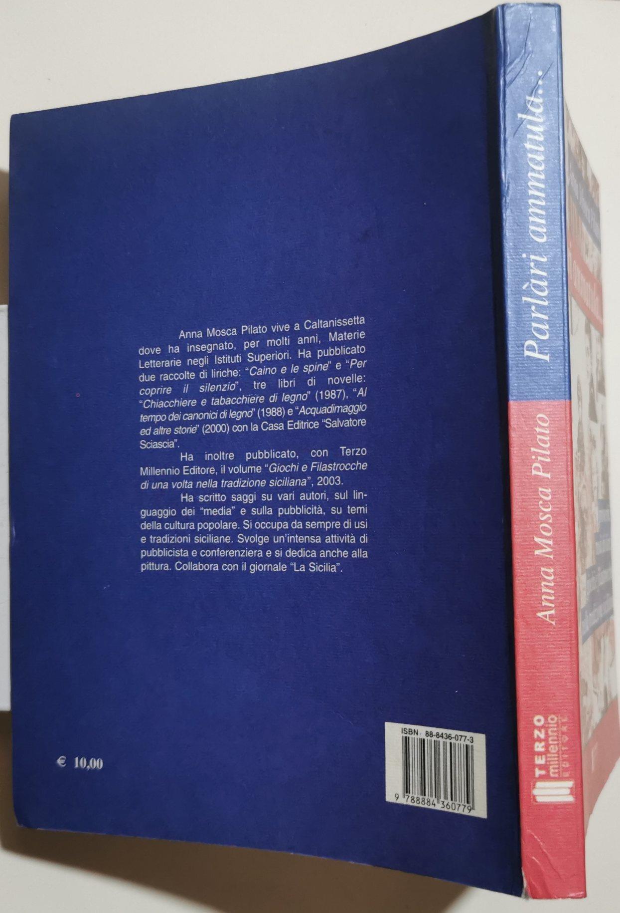 Parlàri ammatula... Proverbi, modi di dire, giochi e filastrocche nella tradizione siciliana
