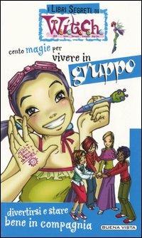Cento magie per vivere in gruppo - copertina