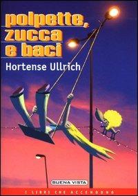 Polpette, zucca e baci - Hortense Ullrich - copertina