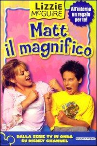 Matt il magnifico. Lizzie McGuire - copertina