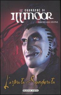 L' armata Sgangherata. Le cronache di Illmoor. Vol. 2 - David L. Stone - copertina