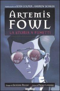 La storia a fumetti. Artemis Fowl - Eoin Colfer,Andrew Donkin,Giovanni Rigano - copertina