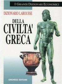 Dizionario Larousse della civiltà greca - copertina