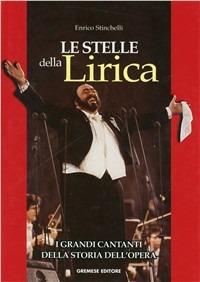 Le stelle della lirica - Enrico Stinchelli - copertina
