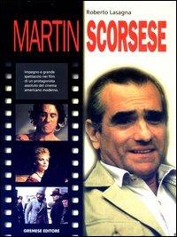 Martin Scorsese - Roberto Lasagna - copertina