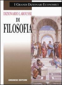 Dizionario Larousse di filosofia - Didier Julia - copertina