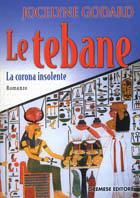 La corona insolente. Le tebane - Jocelyne Godard - copertina